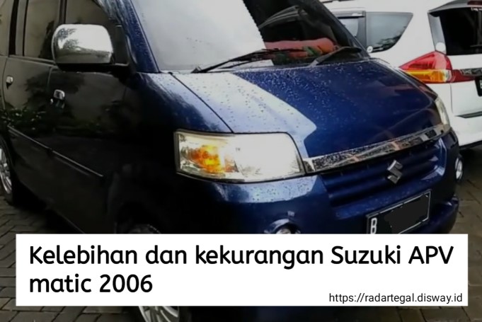 Kelebihan dan Kekurangan Suzuki APV Matic 2006, Benarkah Murah Tapi Servisnya Mahal?