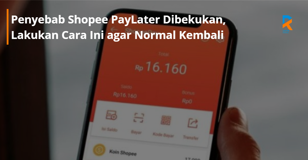 Stop Panik! Ternyata Ini Penyebab Shopee PayLater Dibekukan, Lakukan Cara Ini agar Normal Kembali