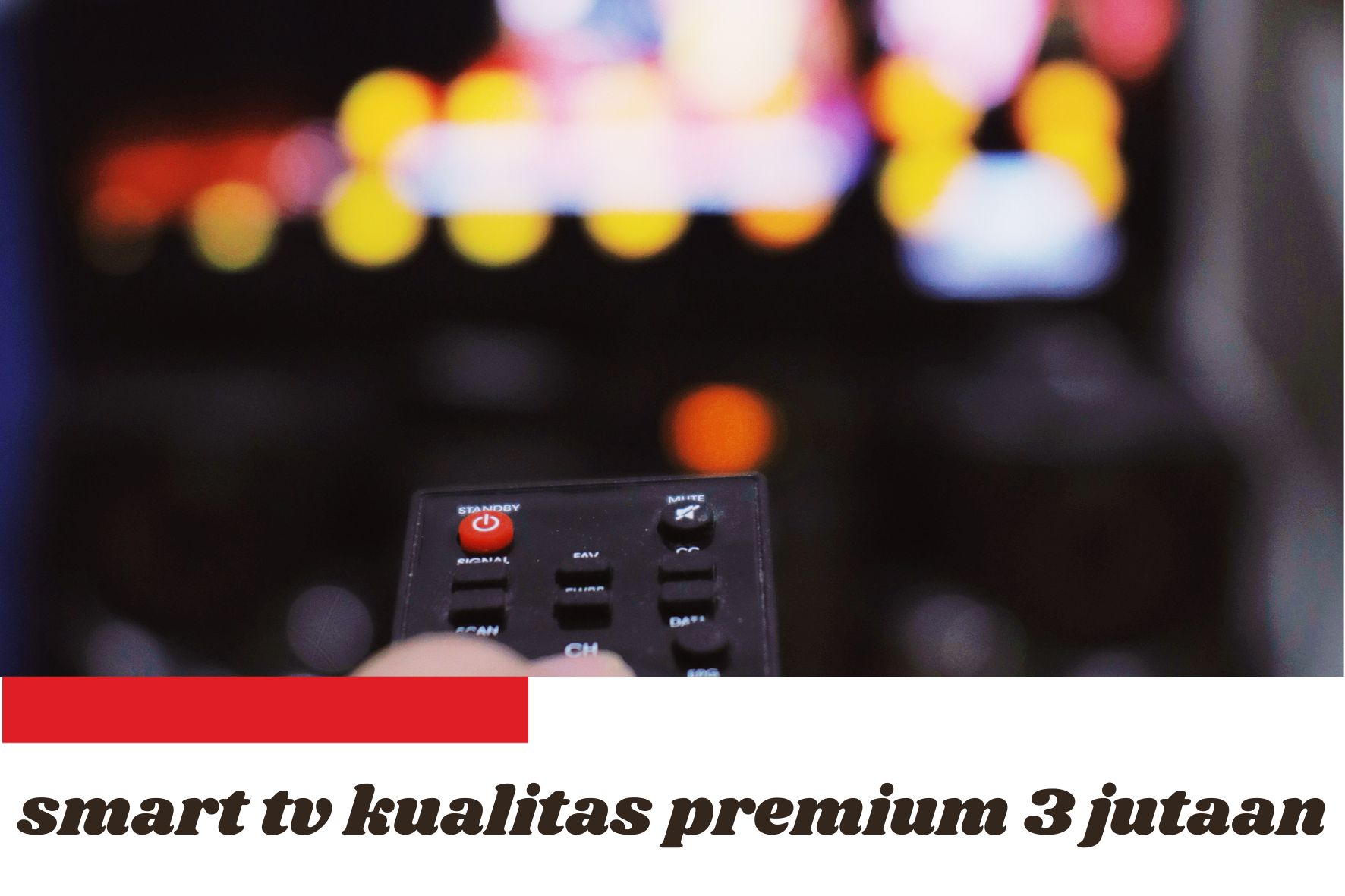 Rekomendasi Merk Smart TV Kualitas Premium 3 Jutaan, Harga Murah tapi Gak Murahan