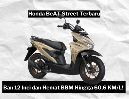 Honda BeAT Street Terbaru Tambah Irit, 1 Liter BBM-nya Bisa Tempuh Jarak Hingga 60,6 Kilometer