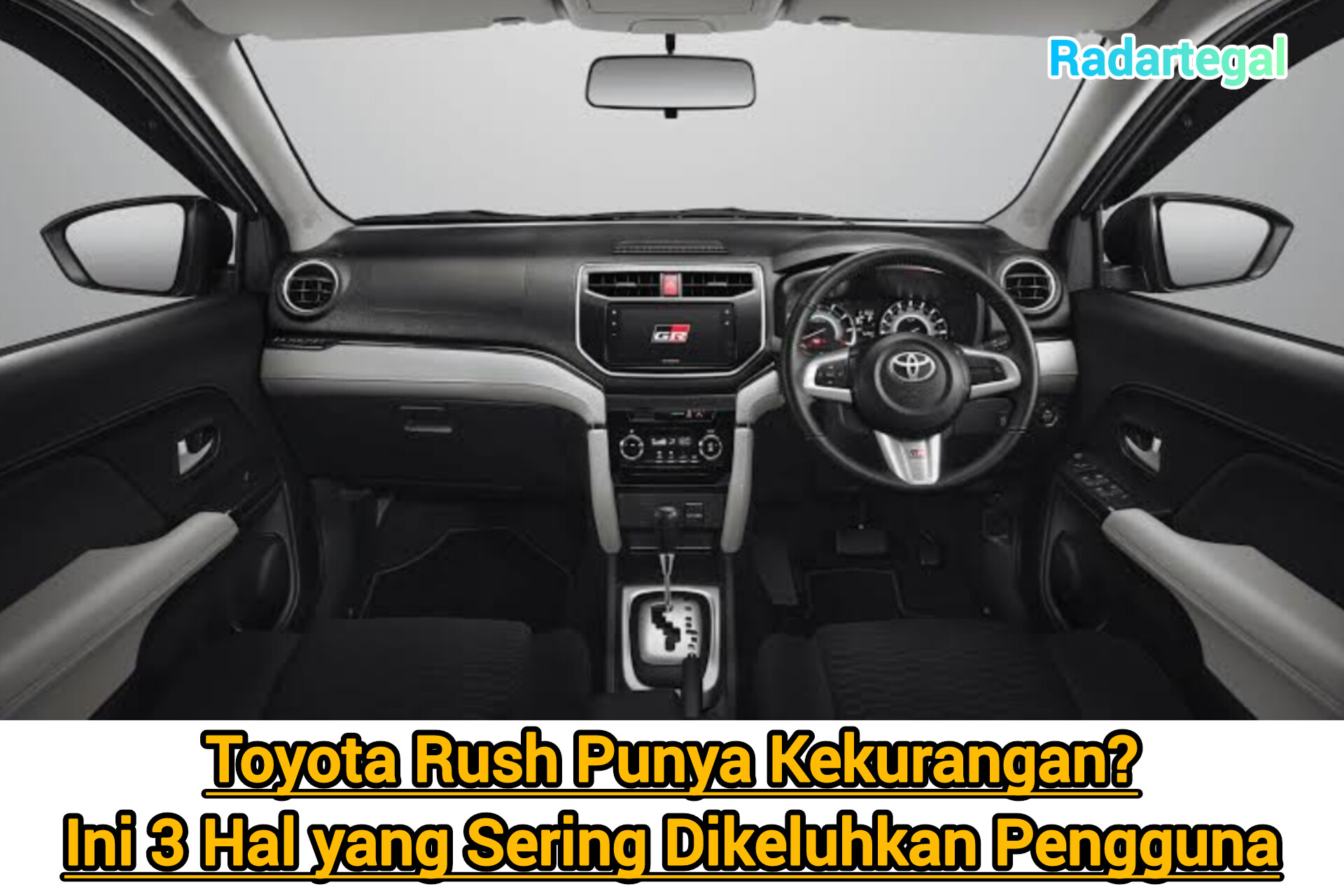 Toyota Rush Punya Kekurangan? Ini 3 Hal yang Sering Dikeluhkan Pengguna