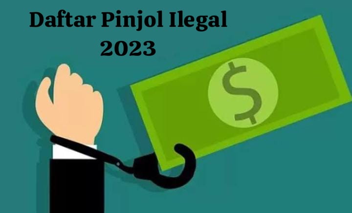 Jangan Terjebak, Ini Daftar Pinjol Ilegal Terbaru 2023 Yang Harus Kamu ...