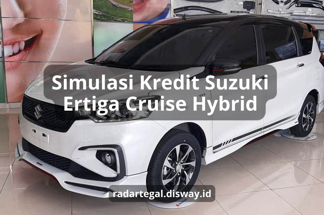 Simulasi Kredit Suzuki Ertiga Cruise Hybrid, Mobil Keluarga Tangguh dengan Harga Terjangkau