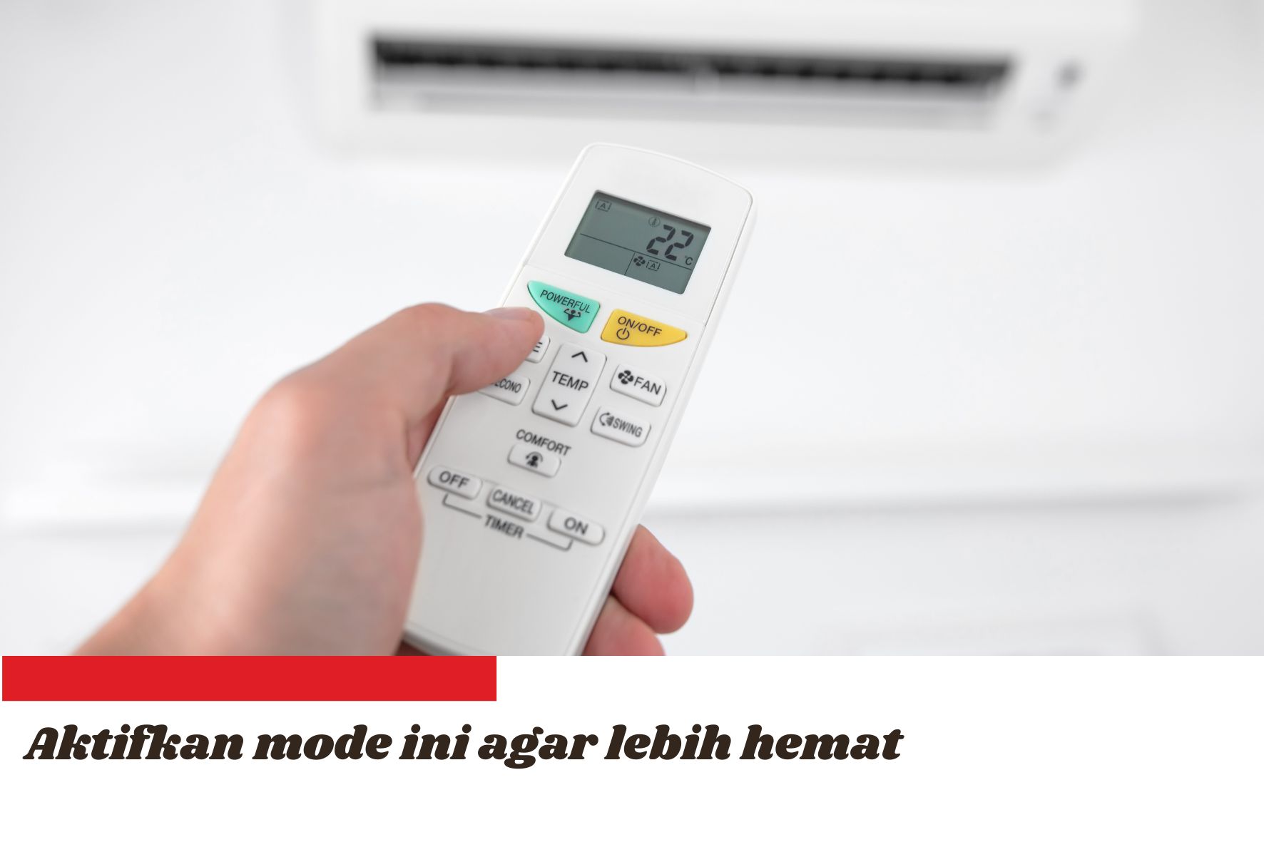 Aktifkan Satu Mode Ini Agar AC Cepat Dingin dan Lebih Hemat Listrik, Berikut Cara Melakukannya