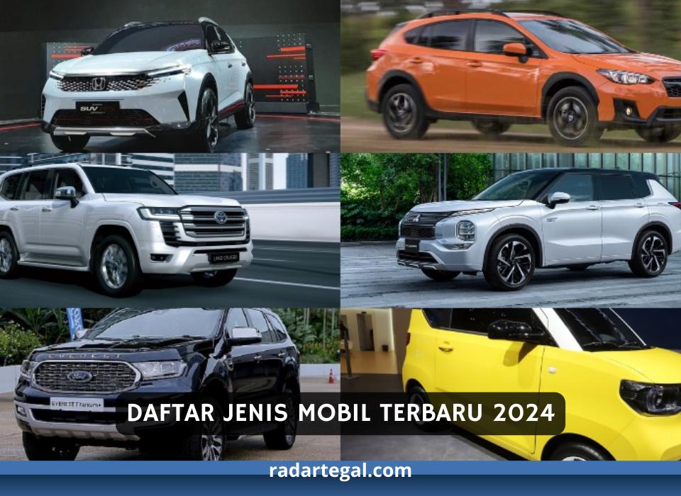 Daftar Jenis Mobil Terbaru 2024 Di Awal Tahun, Ada Yang Sampai Mendunia?