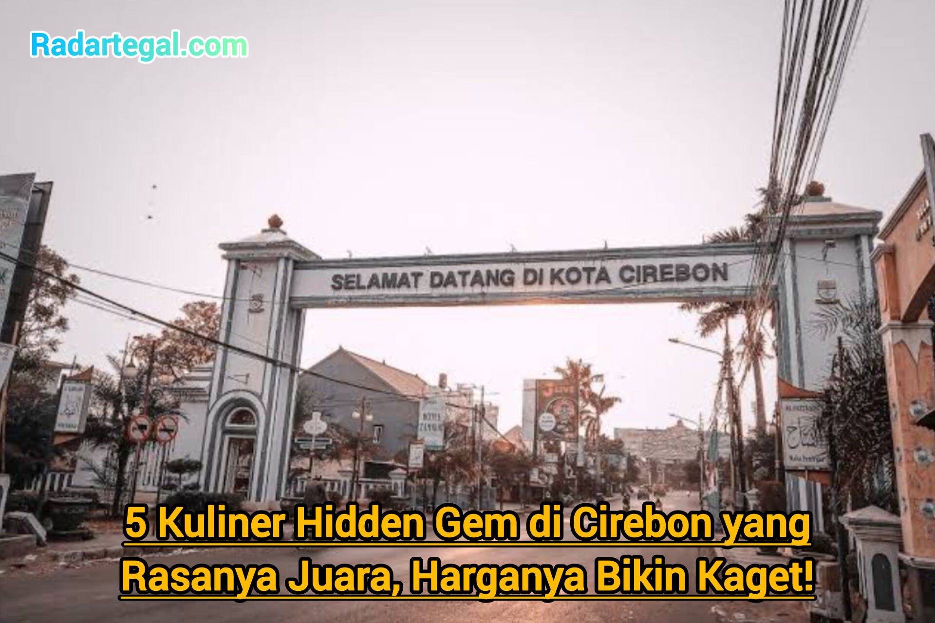 5 Kuliner Hidden Gem di Cirebon yang Rasanya Juara, Harganya Bikin Kaget!