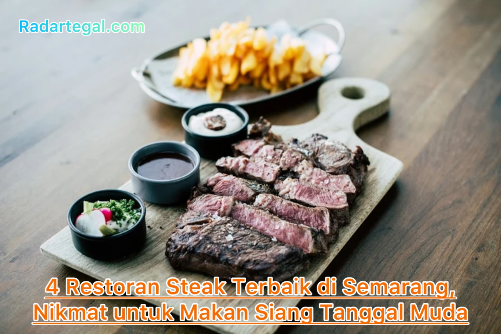 4 Restoran Steak Terbaik di Semarang, Nikmat untuk Makan Siang Tanggal Muda
