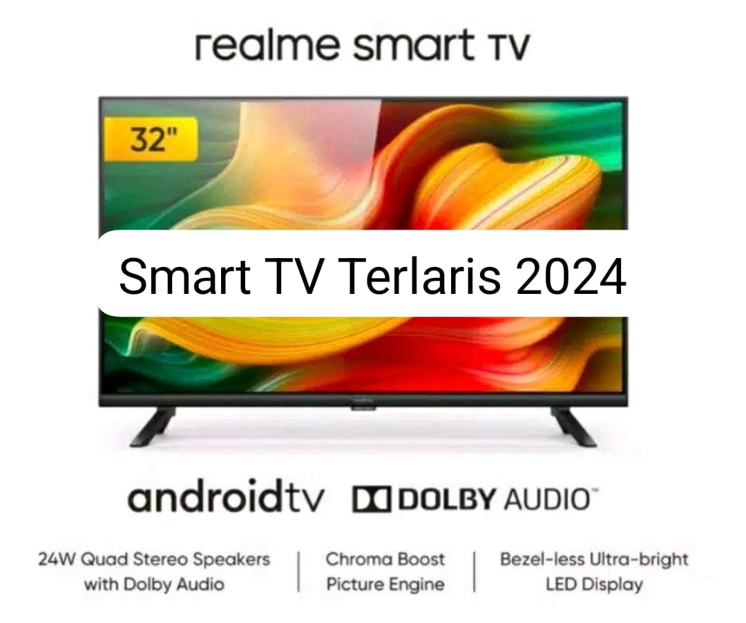 5 Rekomendasi Smart TV Terlaris dan Terbaik 2024, Menonton Jadi Lebih Asik dan Nyaman