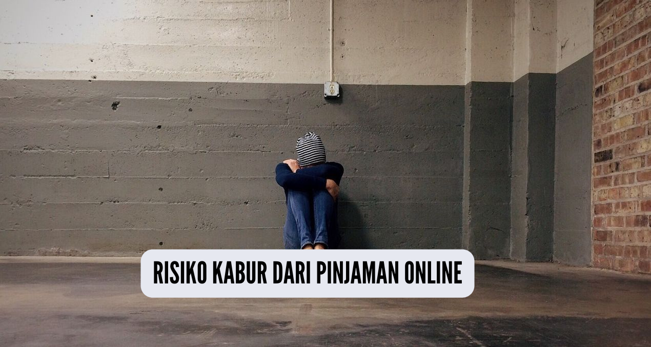 Risiko Kabur Dari Pinjaman Online, Kenali 6 Resikonya Sebelum Kehidupan Terancam Dept Collector