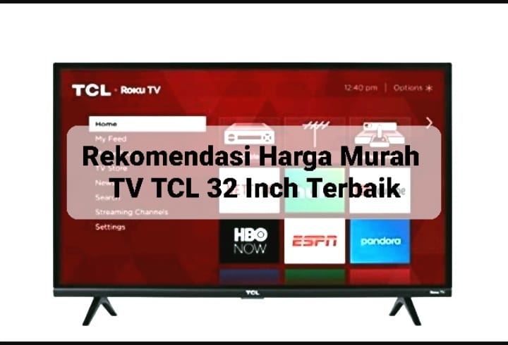3 Rekomendasi Harga Murah TV TCL 32 Inch Terbaik, Ukuran Pas Tidak Memakan Banyak Tempat