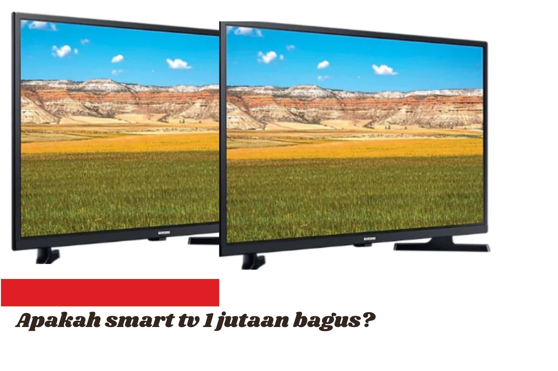 Apakah Smart TV 1 Jutaan Bagus? Ini Rekomendasi dan Penjelasan Speknya