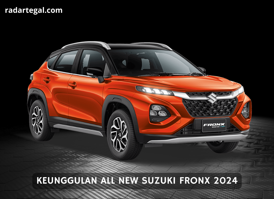 Pilihan Small SUV, Begini Keunggulan All New Suzuki Fronx 2024 dengan Desain Lebih Kokoh