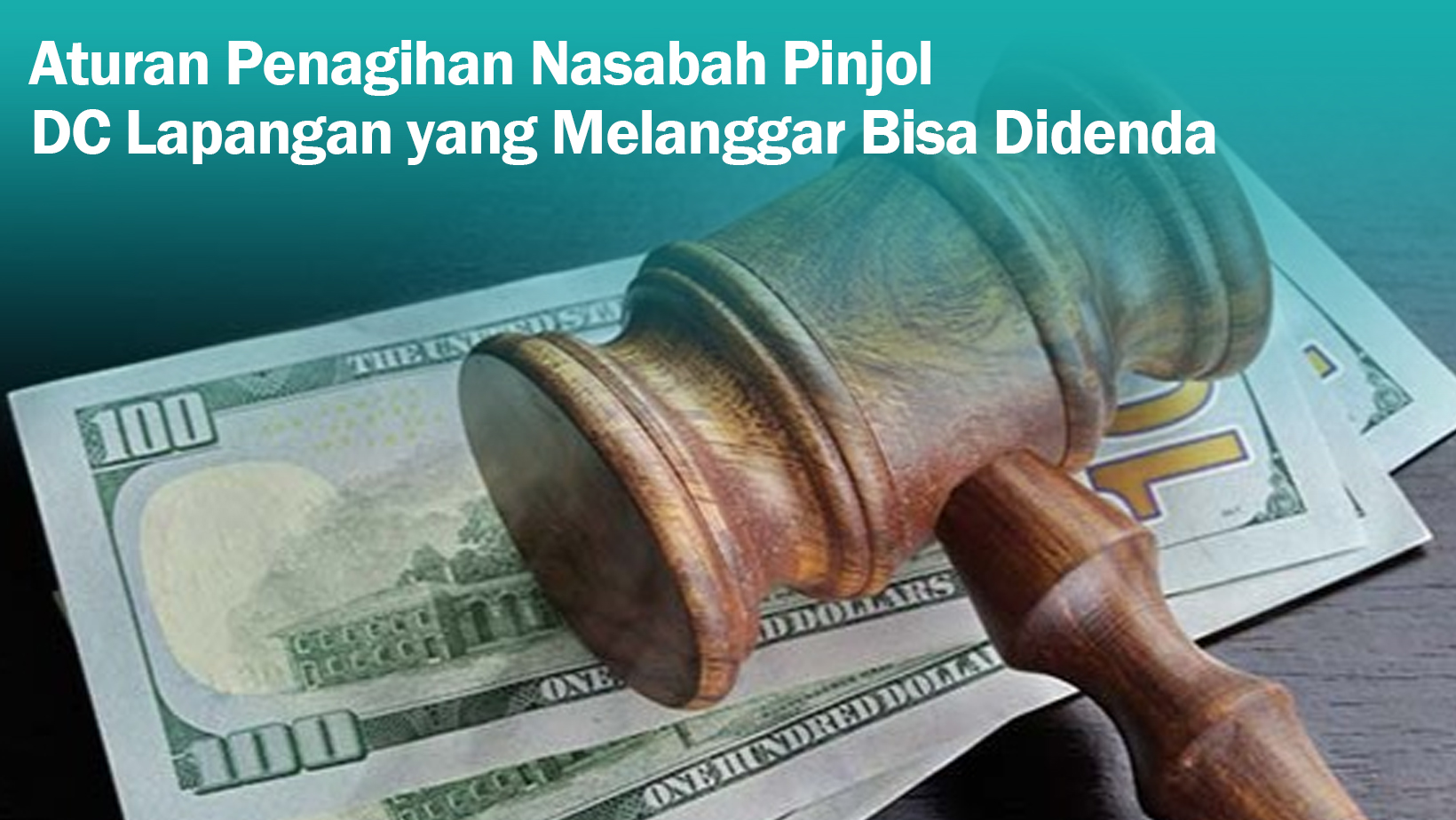 Tuman! Debt Collector yang Langgar Aturan Penagihan Nasabah Pinjol Bisa Didenda Rp15 Miliar
