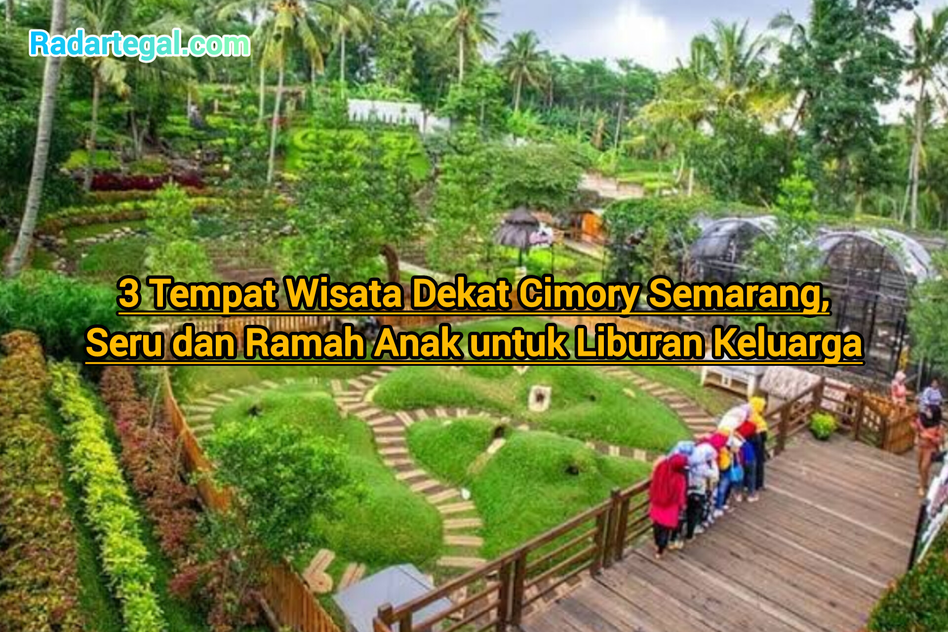 3 Tempat Wisata Dekat Cimory Semarang, Seru dan Ramah Anak untuk Liburan Keluarga