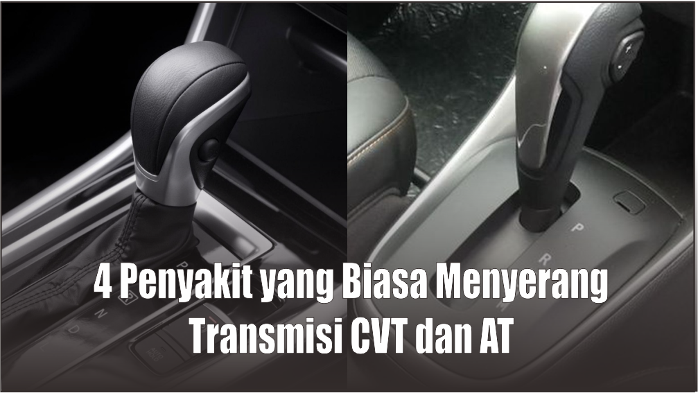 User Wajib Tahu, Ini 4 Penyakit yang Sering Serang Transmisi Mobil Matic Honda CVT dan AT