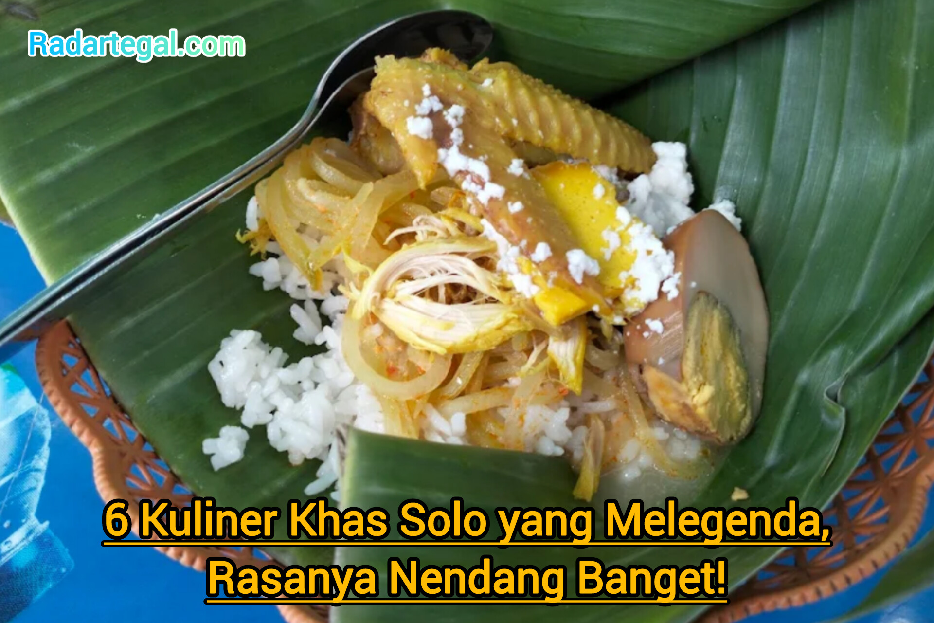6 Kuliner Khas Solo yang Melegenda, Rasanya Nendang Banget!