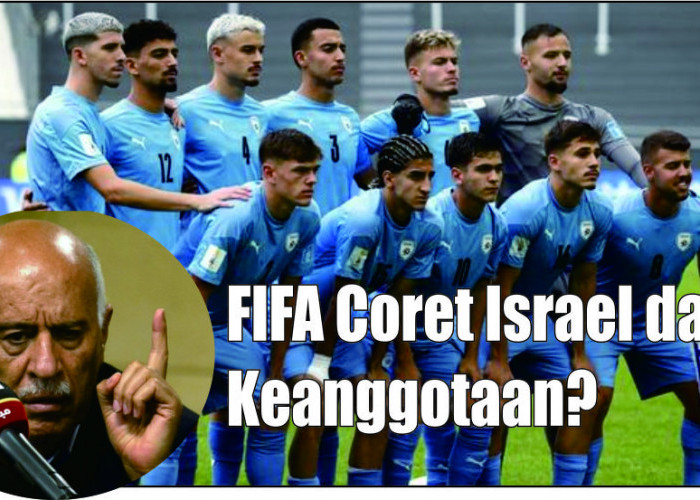 Pernah Ejek Indonesia Negara Terbelakang, Kini Nasib Federasi Sepak Bola Israel Diujung Tanduk