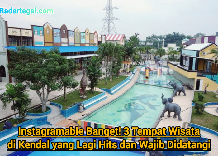 Instagramable Banget! 3 Tempat Wisata Kendal yang Lagi Hits dan Wajib Didatangi