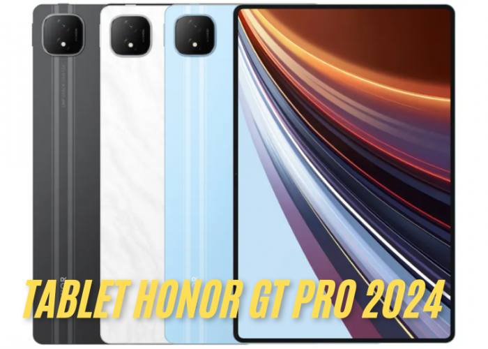 Tablet Honor GT Pro 2024 Hadir dengan Material Premium, Begini Reviewnya 