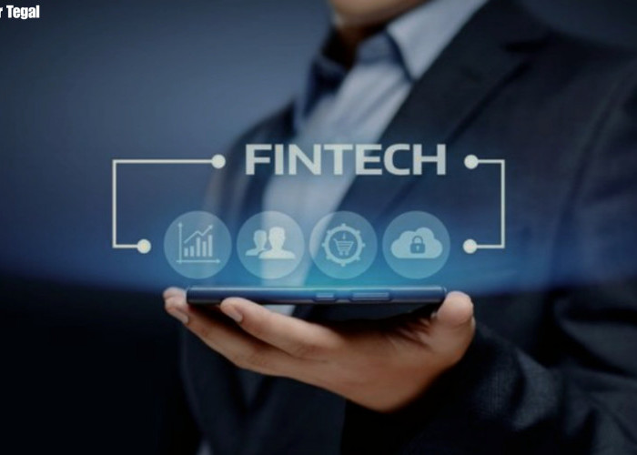 Mengenal Fintech, Inovasi Jasa Keuangan di Era Digital, Apa Manfaatnya?