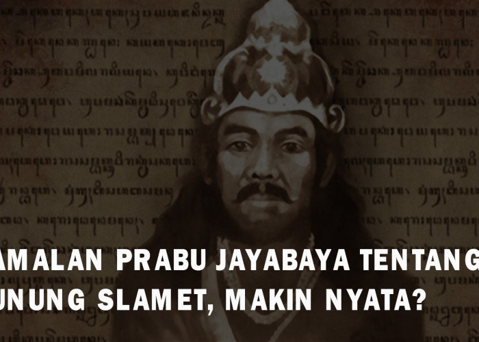 Mitos Ramalan Prabu Jayabaya tentang Gunung Slamet, Benarkah Ini Bakal Terjadi?
