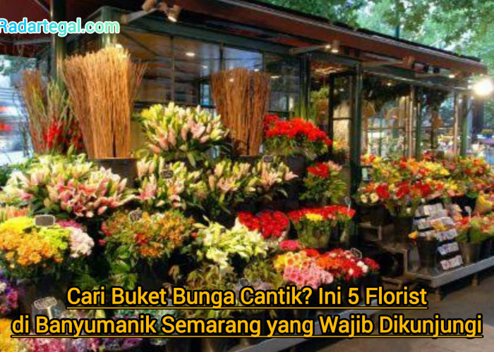 Cari Buket Bunga Cantik? Ini 5 Florist Banyumanik Semarang yang Wajib Dikunjungi