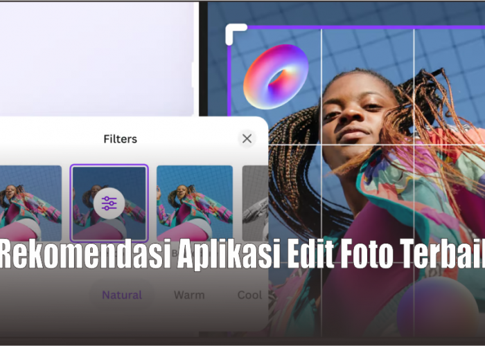 5 Aplikasi Edit Foto Terbaik Android dan IOS Gratis, Cocok untuk Pemula yang Ingin Jadi Suhu Fotografi