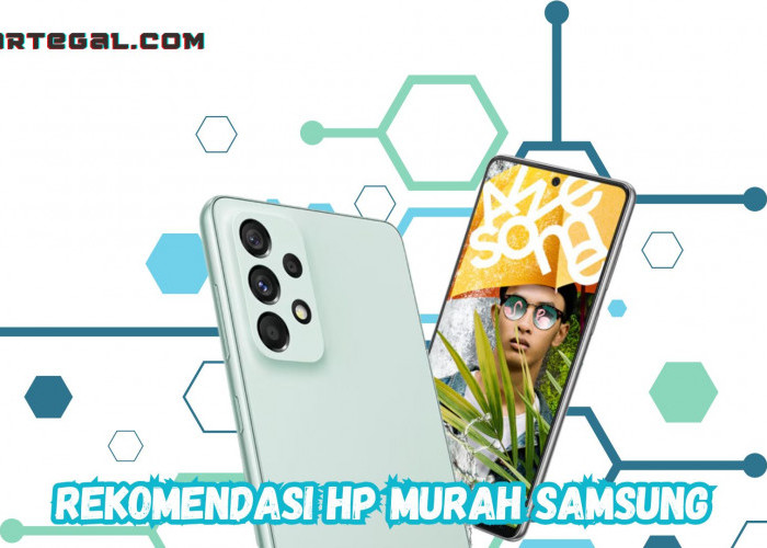 Pilihan Anak Muda, Ini Rekomendasi HP Murah Samsung Terbaru 2024