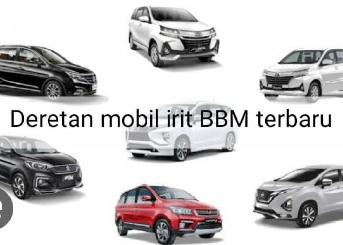 Daftar Mobil Irit BBM 2024, Pas Banget untuk Diajak Mudik Lebaran! 