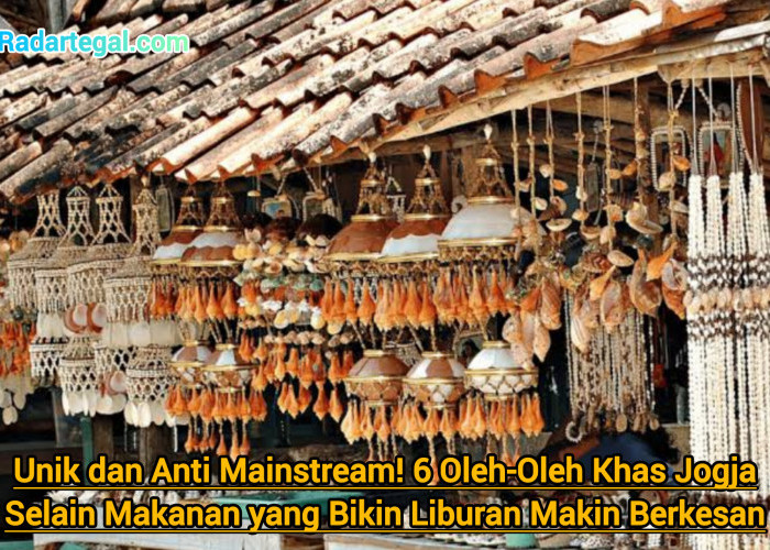 Unik dan Anti Mainstream! 6 Oleh-Oleh Jogja Selain Makanan yang Bikin Liburan Makin Berkesan