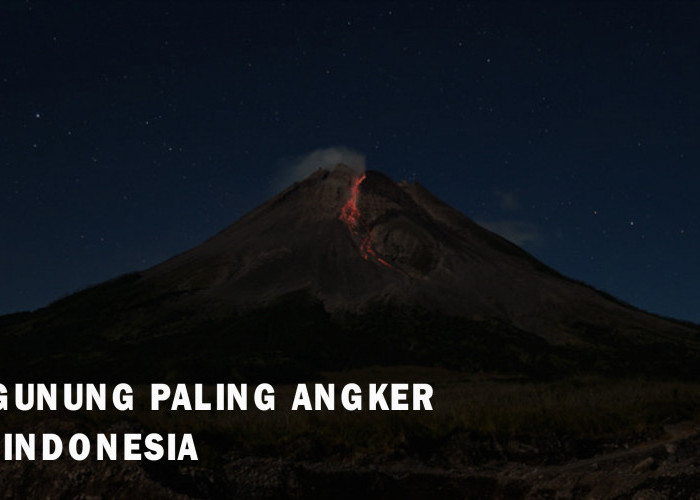 5 Gunung Paling Angker di Indonesia, Para Pendaki Sering Dikejutkan dengan Sosok Penampakan Mahkluk Ini