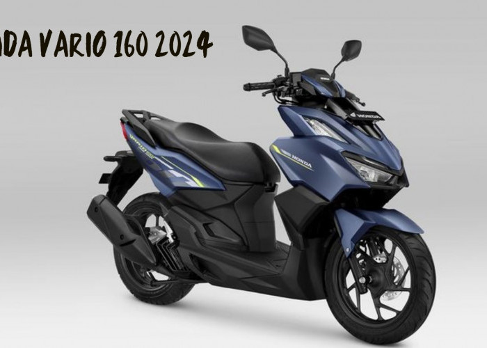 Warnanya Lebih Bervarian! Begini Review Honda Vario 160 2024