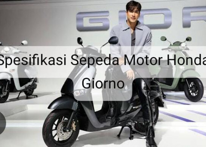 Sepeda Motor Honda Giorno Edisi Khusus Resmi Diliris, Buruan Edisi Terbatas Siapa Cepat Dia Dapat