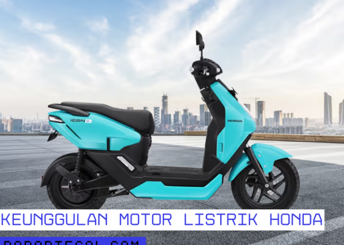 Keunggulan Motor Listrik Honda Terbaru 2025, Pilihan Kawula Muda Masa Kini