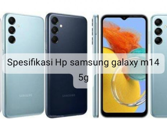 Turun Harga jadi Rp1 Jutaan, Intip Spesifikasi HP Samsung Galaxy M14 5G