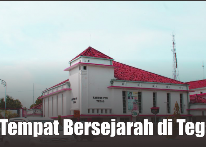 3 Tempat Bersejarah di Tegal yang Wajib Dikunjungi, Salah Satunya Berkaitan dengan Pangeran Diponegoro