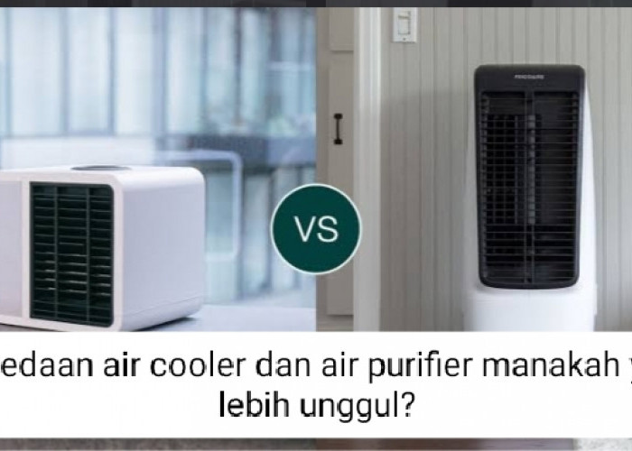 5 Perbedaan Air Cooler dan Air Purifier, Manakah yang Lebih Unggul?