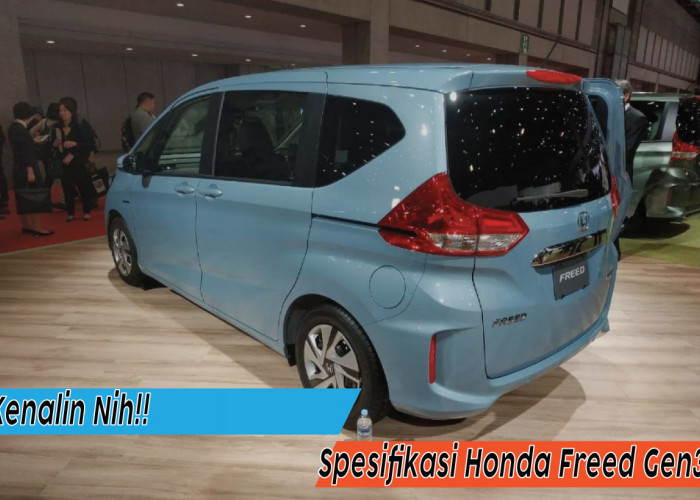 Spesifikasi Honda Freed Gen3 yang Siap Menggoda Para Pecinta MPV di Indonesia, Yuk Kepoin!