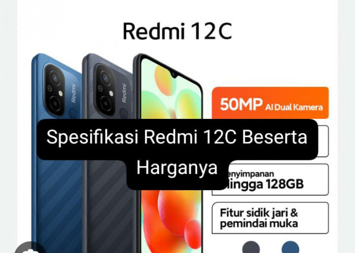Spesifikasi Redmi 12C, Ponsel Murah Berprosesor MediaTek Helio dengan Baterai Bongsor 