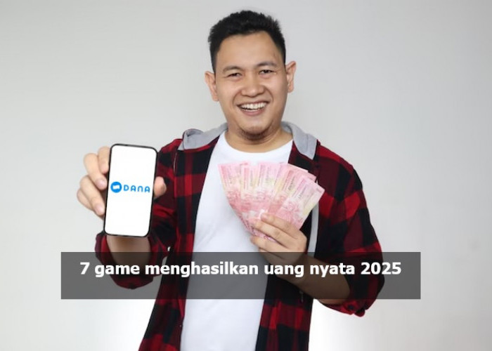 7 Game Menghasilkan Uang Nyata 2025, Bisa Tukar ke DANA Rp50 Ribu Sekali Main