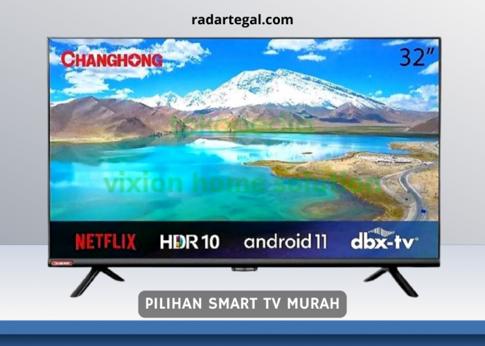 Kualitas dan Fitur-fiturnya Lebih Lengkap, Ini 5 Pilihan Smart TV Murah yang Bisa Streaming Tanpa STB
