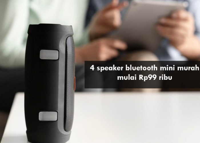 4 Speaker Bluetooth Mini Murah Mulai Rp99 Ribu, Suara Jernih dan nge-Bass Anti Delay