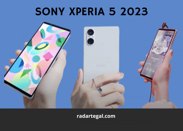 Sony Xperia 5 2023, Ponsel Harga Rp1 Jutaan dengan Spesifikasi Mumpuni