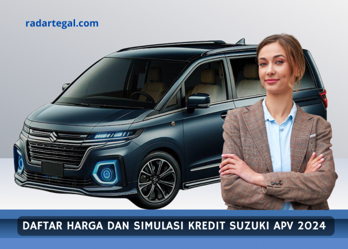 Daftar Harga dan Simulasi Kredit Suzuki APV 2024 Terbaru, DP Cuman Rp2 Juta Angsuran Ringan