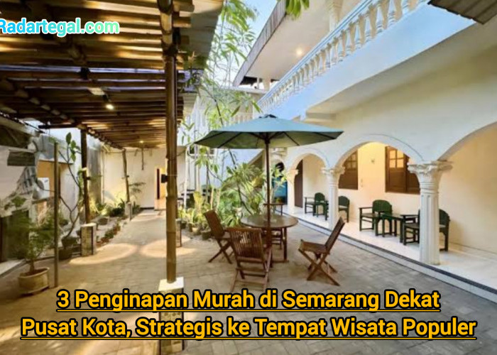 3 Penginapan Murah di Semarang Dekat Pusat Kota, Strategis ke Tempat Wisata Populer