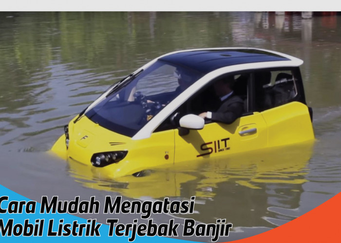 Jangan Panik! Ini Cara Mengatasi Mobil Listrik Terendam Banjir, Dijamin Ga Bakal Rewel Lagi