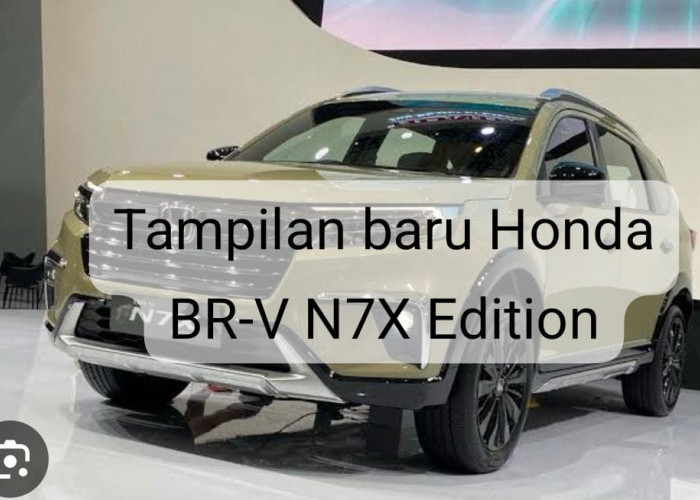 Intip Tampilan Baru Honda BR-V N7X Edition, Lebih Menawan Selisih Harga Rp1 Jutaan Saja! 
