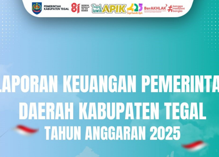 Pemkab Tegal Buka Laporan Keuangan 2025 ke Publik, Raih WTP 10 Kali Berturut-turut