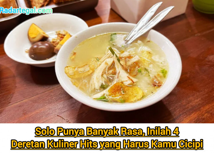 Solo Punya Banyak Rasa, Ini 4 Kuliner Hits yang Harus Kamu Cicipi
