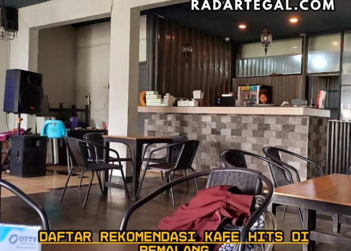 Fasilitasnya Menarik, Ini 5 Rekomendasi Kafe Hits di Pemalang Pilihan Anak Muda